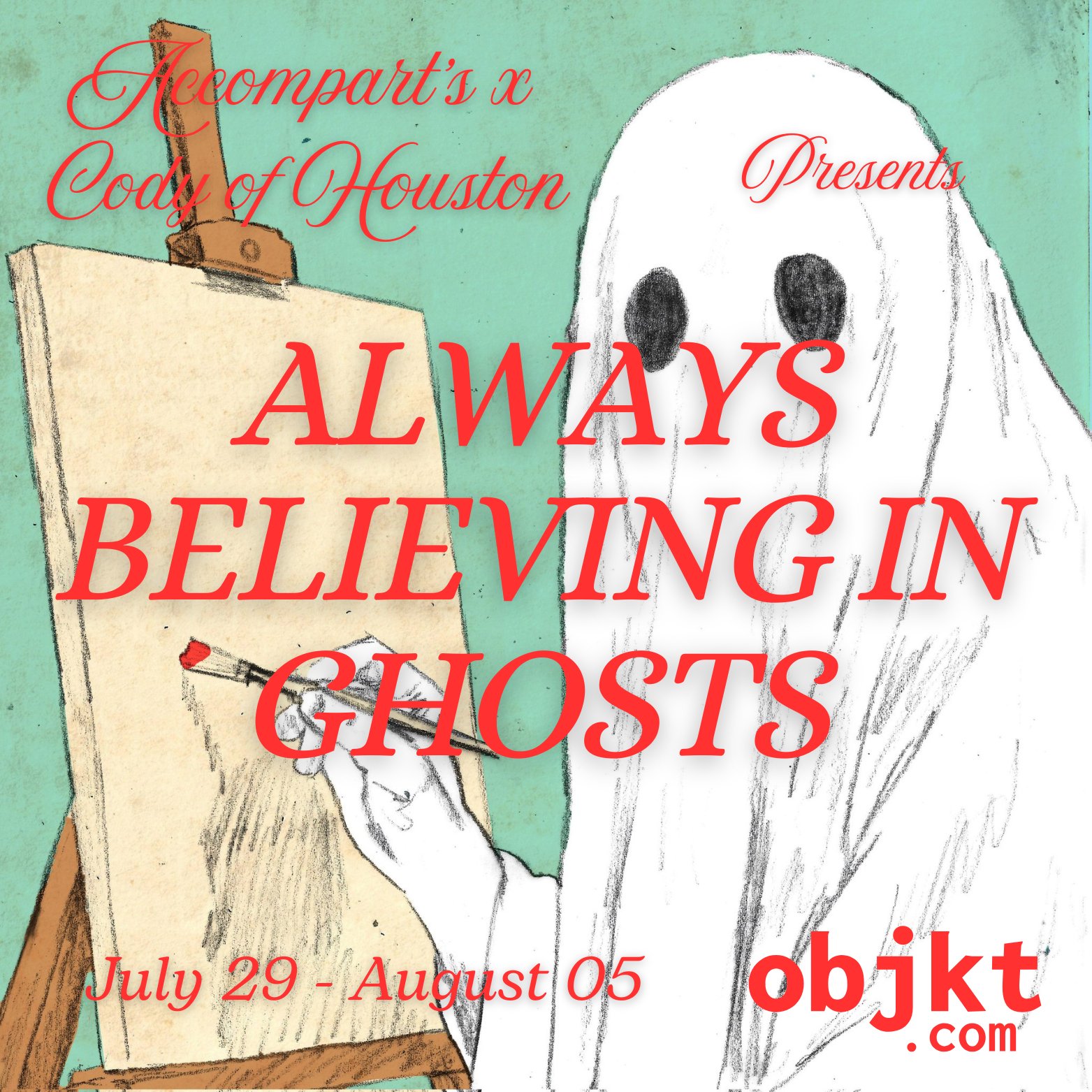 "Always Believing In Ghosts' by Cody of Houston "Always Believing In Ghosts' by Cody of Houston